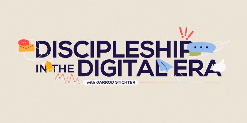 DiscipleshipintheDigitalAge800x400px_1.jpg